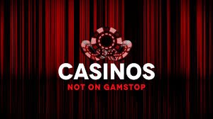 Exploring the World of Casinos Not Listed on Gamstop 643629313