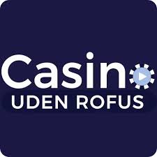 Casino Uden Rofus Oplev Spændingen Uden Bekymringer