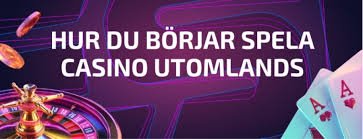 Upplev spänningen med att spela på utländska casino 552292877 Upplev spänningen med att spela på utländska casino 552292877